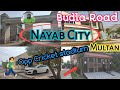 Nayab city  budla road  opp cricket stadium  multan 