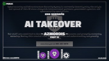 Azmordis - AI Takeover | EAS Scenario | Emergency Alert System | Week 40 / Part 3