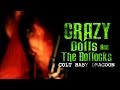 Crazy dolls and the bollocks  colt baby dragoon