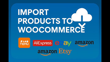 How to Import Products to WooCommerce from Temu, AliExpress, eBay, Amazon & Etsy | Tutorial