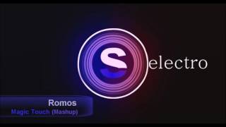 Romos - Magic Touch (Mashup of 31 songs)