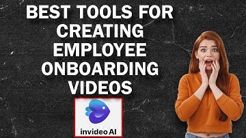 Best Tools for Creating Employee Onboarding Videos
