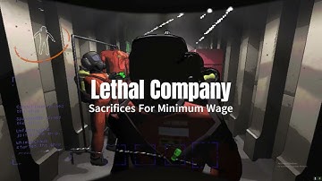 Lethal Company - Sacrifices For Minimum Wage (Extended)