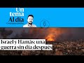 🎙 PODCAST | Israel y Hamás: una guerra sin día después