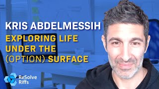 Kris Abdelmessih: Exploring Life Under the (Option) Surface