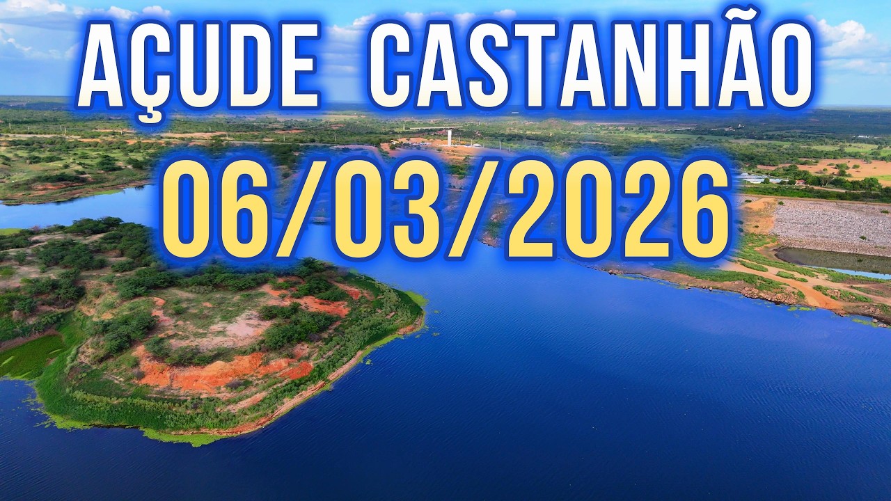ESPETACULAR AÇUDE CASTANHÃO DADOS ATUALIZADOS HOJE 06/03/2026 JAGUARIBARA CEARÁ