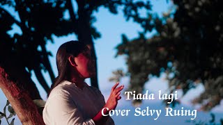 Mayang Sari || Tiada lagi - Cover Selvy Ruing