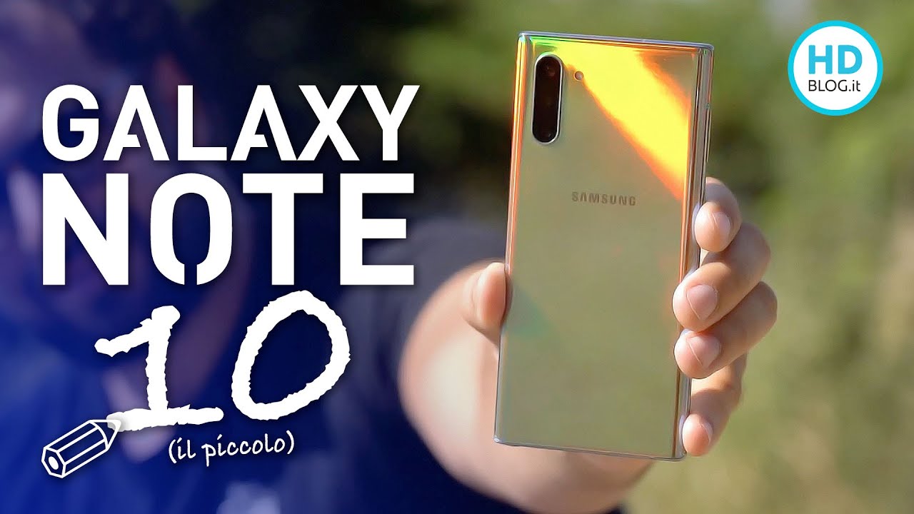 Update New RECENSIONE Galaxy Note 10: ECCO PERCHE' DOVETE PRENDERE IL PLUS