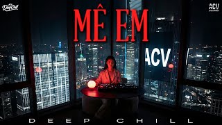 Mê Em DeepChill - Khắc Việt | anh thích cách em bên anh khi em vui | Nhạc TikTok Mới Nhất
