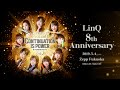LinQ8th Anniversary「SATSUKI EvoLinQ~Continuation is power~」