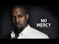 Kanye West - NO MERCY  (Old School Audio)