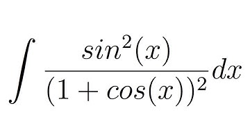 Integral of sin^2(x)/(1+cos(x))^2 (Weierstrass substitution)