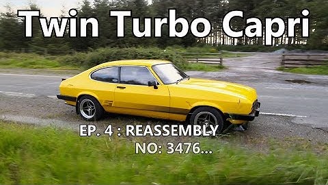 Twin Turbo Capri EP.4 : Reassembly... 2.9 BOA Cosworth