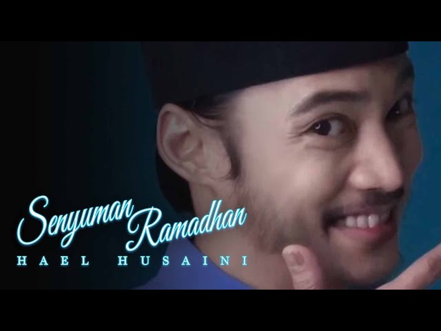 Senyuman Ramadhan - Hael Husaini [Official Music Video] class=