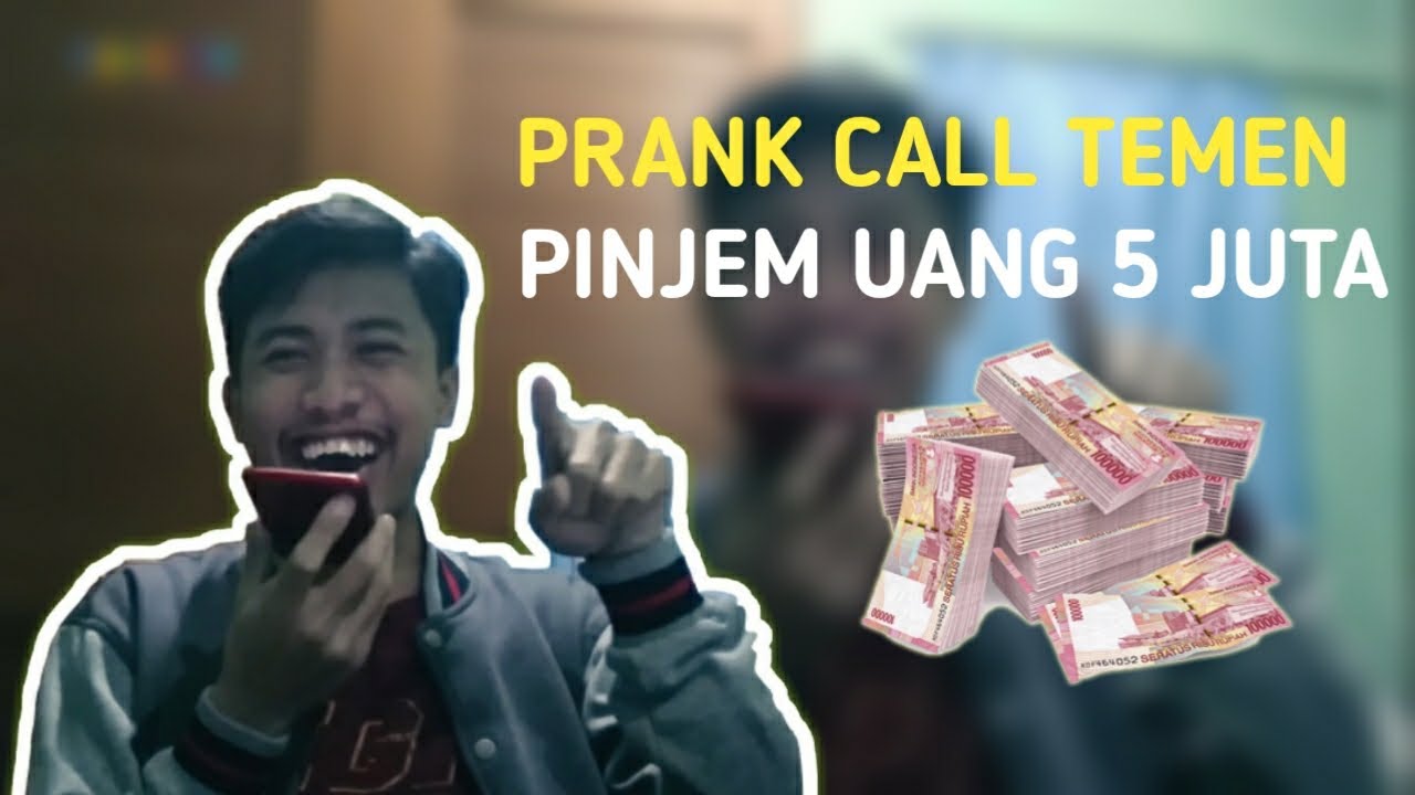 Prank Call Temen Pinjem Duit  5  juta  YouTube