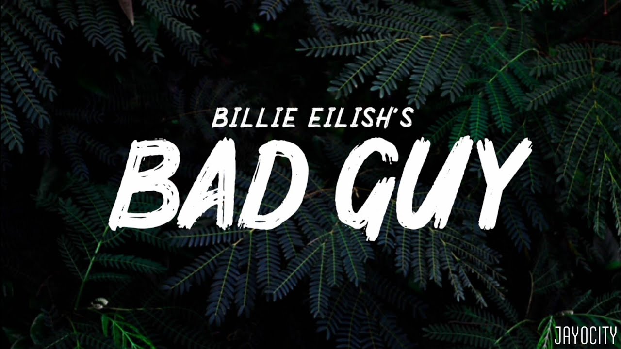 Billie Eilish - Bad Guy [ Full Lyrical Video ] | Jayocity