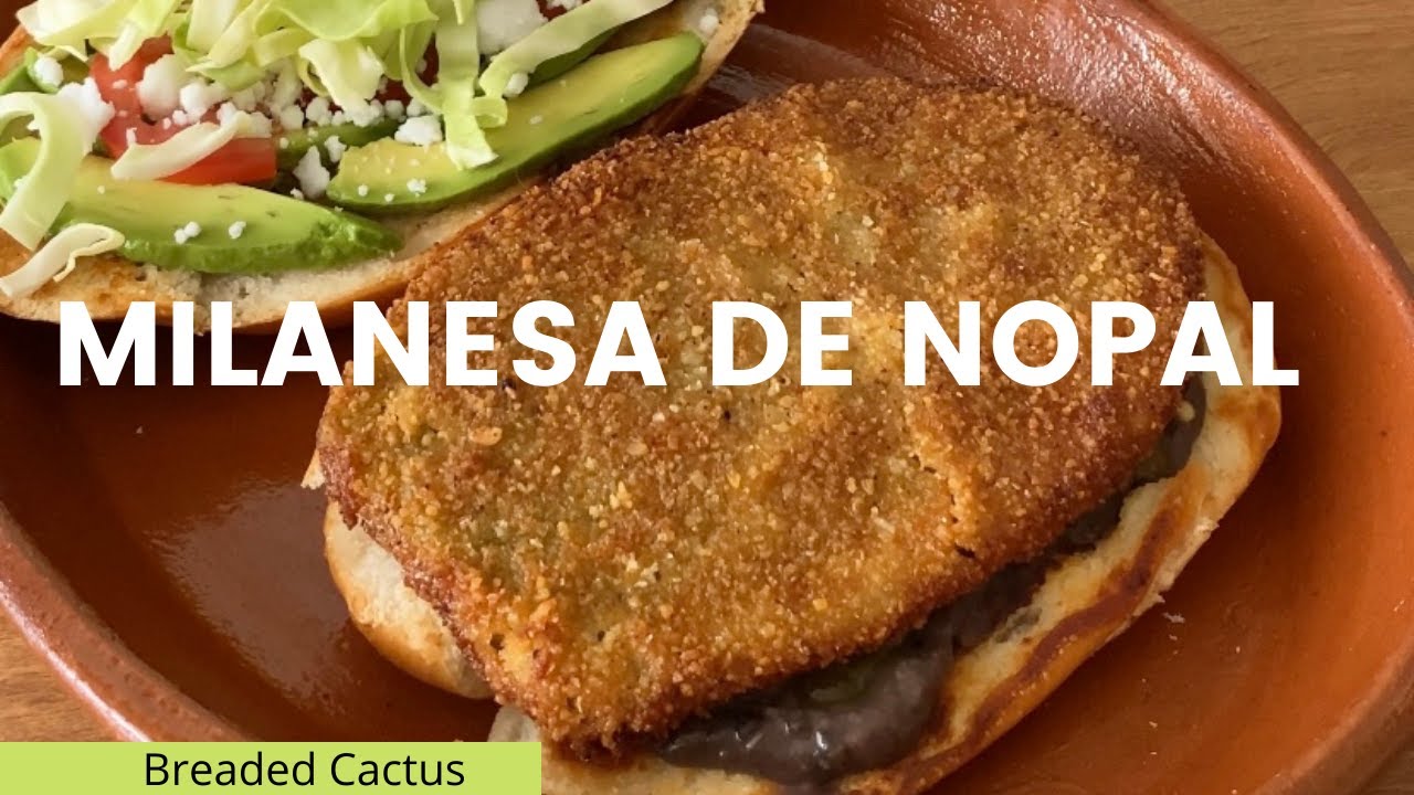 Milanesa de nopal | breaded cactus