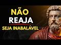 NÃO REAJA A TÉCNICA DO SILÊNCIO QUE DESARMA QUALQUER UM Estoicismo