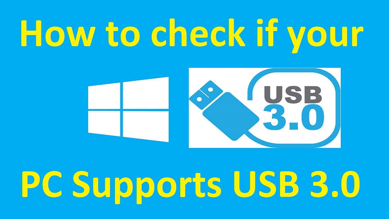 Does My Computer Support USB 3.0?