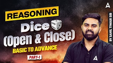 SSC CGL 2025 | SSC CGL Reasoning Class 2025 | Dice 🎲 (Open & Close) | By Sahil Tiwari Sir
