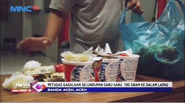 Petugas Lapas Gagalkan Penyelundupan Sabu dalam Mie Instan - LIM 25/11