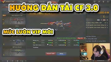 ☆ Hướng dẫn tải CF 3.0 - Múc luôn bộ born beast 2 - 3 củ 6  - Tú Lê