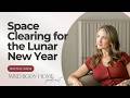 Space Clearing Ritual for the Lunar New Year