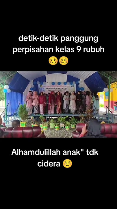 Acara perpisahan Tiba Tiba Panggung Roboh#perpisahan #murid #acara #