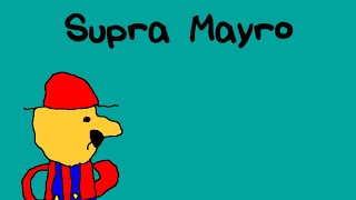 Supra Mayro 64 Fan Made: Trailer