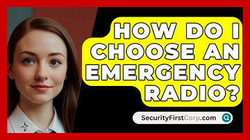 How Do I Choose An Emergency Radio? - SecurityFirstCorp.com