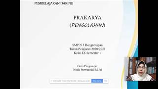 Bagian 1: Rencana Pembelajaran Daring Prakarya (Pengolahan) Kelas IX Semester 1 Bagian 1: Rencana Pembelajaran Daring Prakarya (Pengolahan) Kelas IX Semester 1