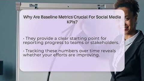 Why Are Baseline Metrics Crucial For Social Media KPIs? - Social Media Business Playbook