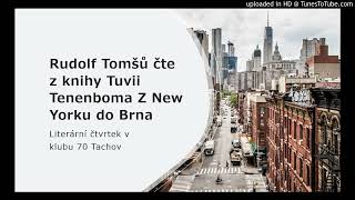 Rudolf Tomšů čte z knihy Tuvii Tenenboma Z New Yorku do Brna