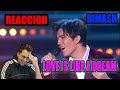 REACCION A DIMASH - LOVE IS LIKE A DREAM ( AMOR COMO UN SUEÑO ) REACCION DIMASH ESPAÑOL