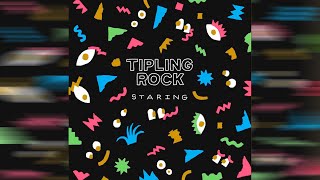 Video thumbnail of "Tipling Rock - Staring"