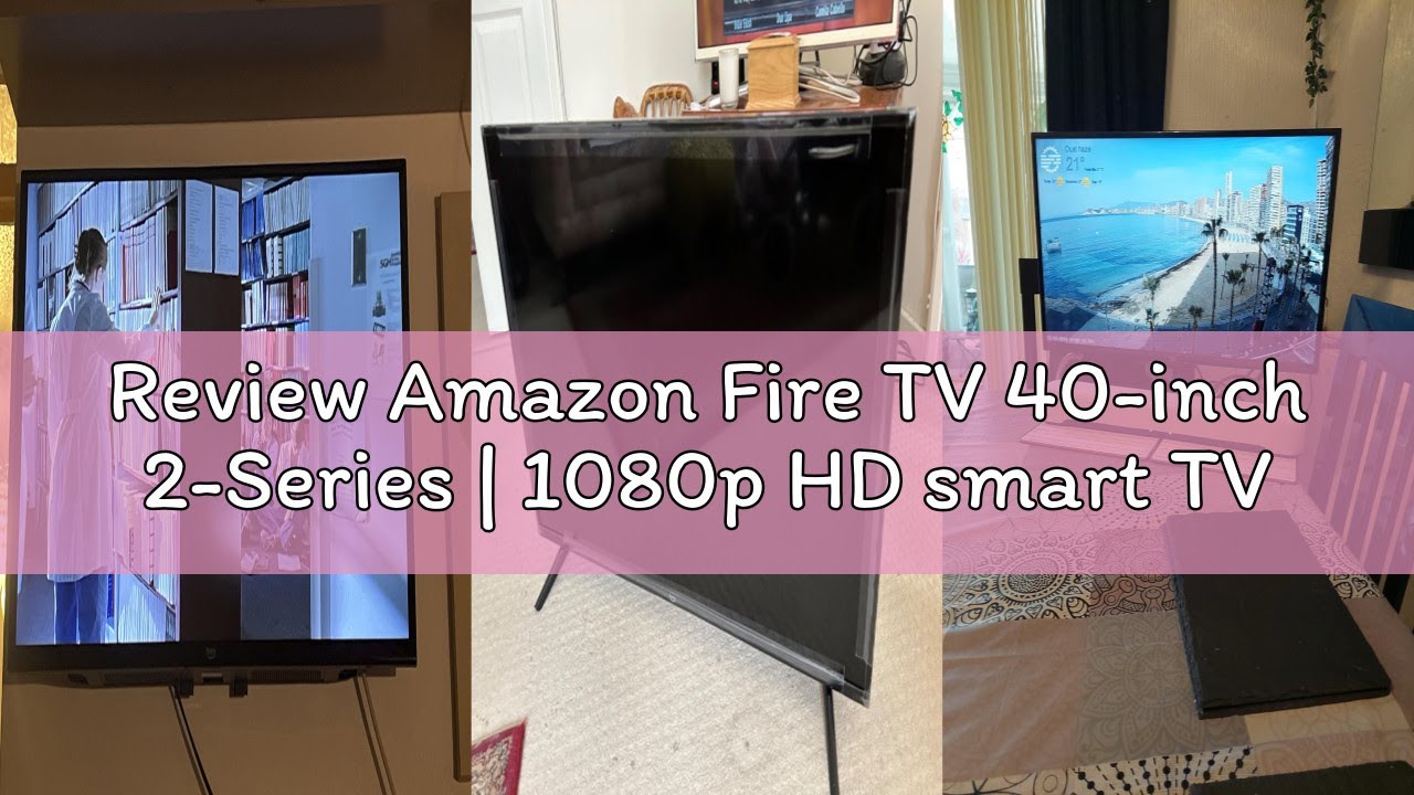 Review Amazon Fire TV 40-inch 2-Series | 1080p HD smart TV
