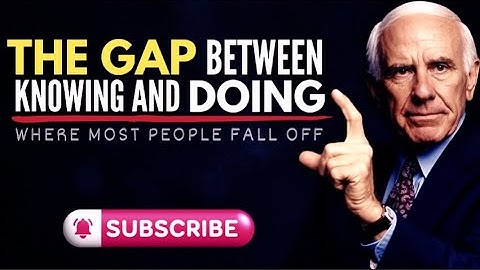 THE GAP BETWEEN KNOWING AND DOING IS WHERE MOST DREAMS DISAPPEAR - Jim Rohn Wisdom Vault