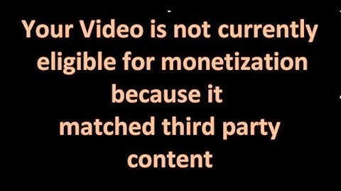 How to Remove NOT currently eligible for Monetization from video