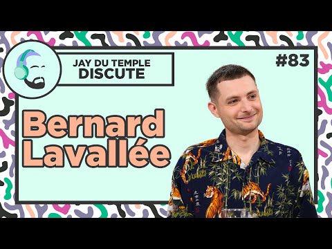 Jay Du Temple discute #83 - Bernard Lavallée