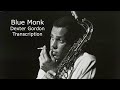 Blue Monk/Thelonious Monk.  Dexter Gordon's (Bb) Solo. Transcribed by Carles Margarit