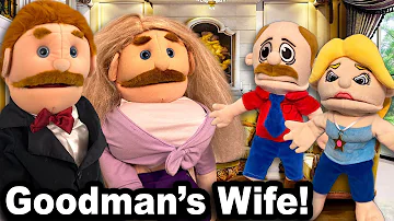 SML Movie: Goodman's Wife!