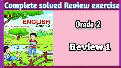 SNC ENGLISH GRADE 2 , exercise 1, Ptb new Syllabus 2021 , Ptb Syllabus ,One nation One Curriculum