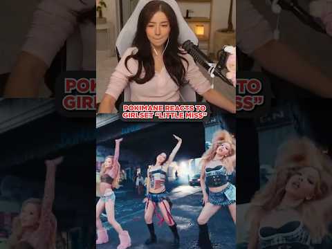 Pokimane Reacts To GIRLSET Little Miss