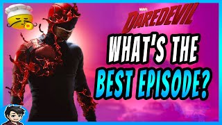 Ranking The BEST Daredevil Episodes (Top 10)