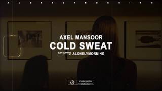 Axel Mansoor - Cold Sweat (lyrics) Resimi