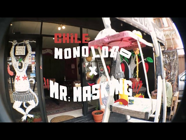 Chile Monoloco x Mr. Masking