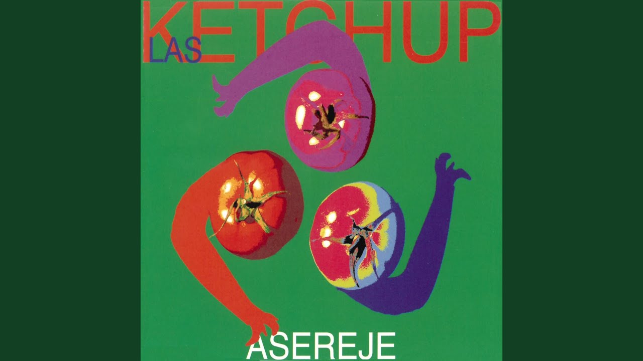 The Ketchup Song Aserej