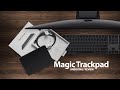 Apple magic trackpad unboxing  review 2022