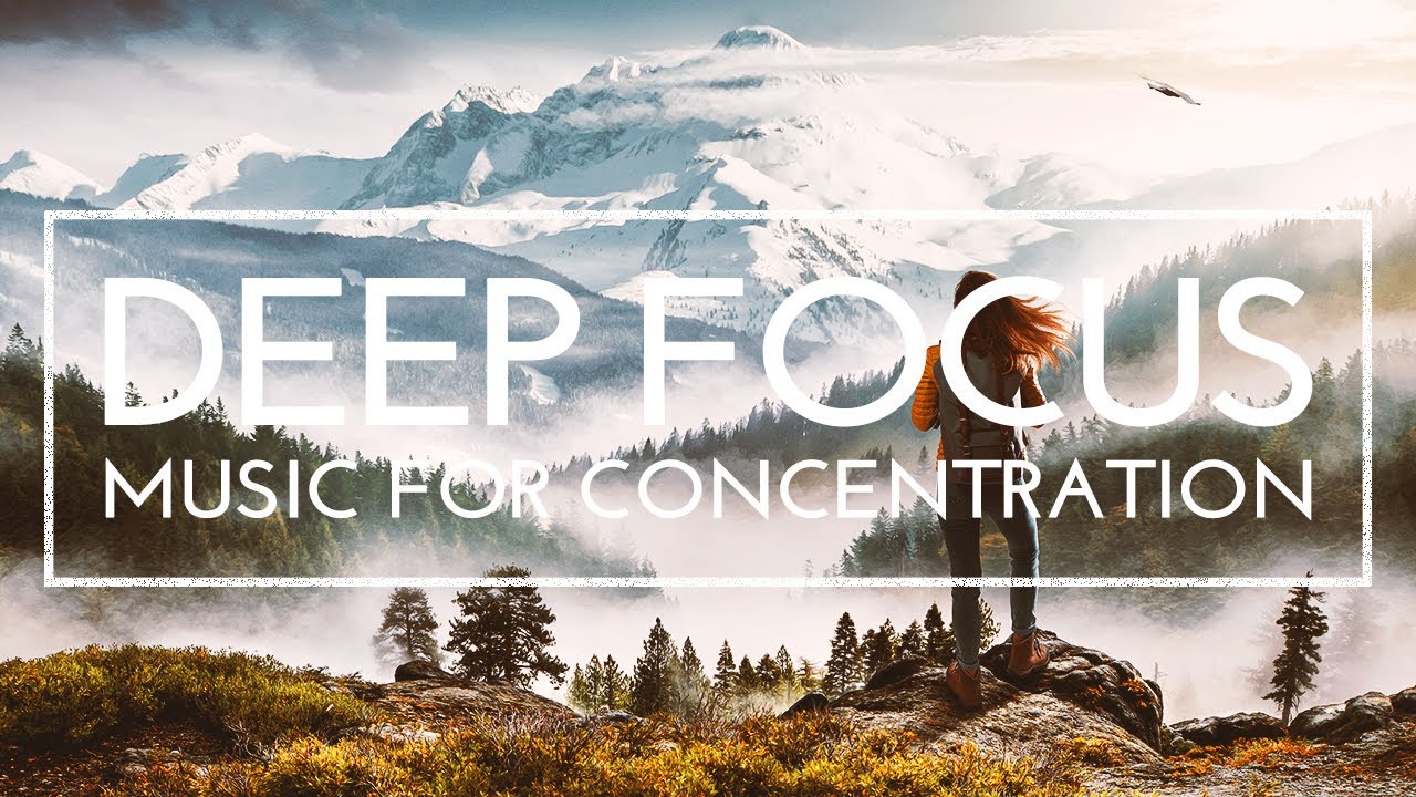 4 Hours of Deep Focus Music For Studying - Ambient Music For ...
