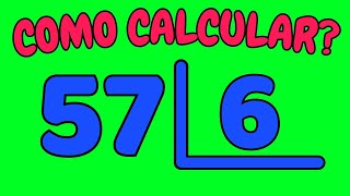 COMO CALCULAR 57 DIVIDIDO POR 6| Dividir 57 por 6